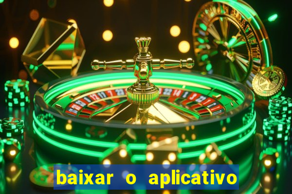 baixar o aplicativo vai de bet